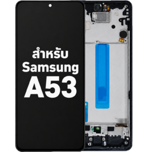หน้าจอ LCD Samsung A53 5G